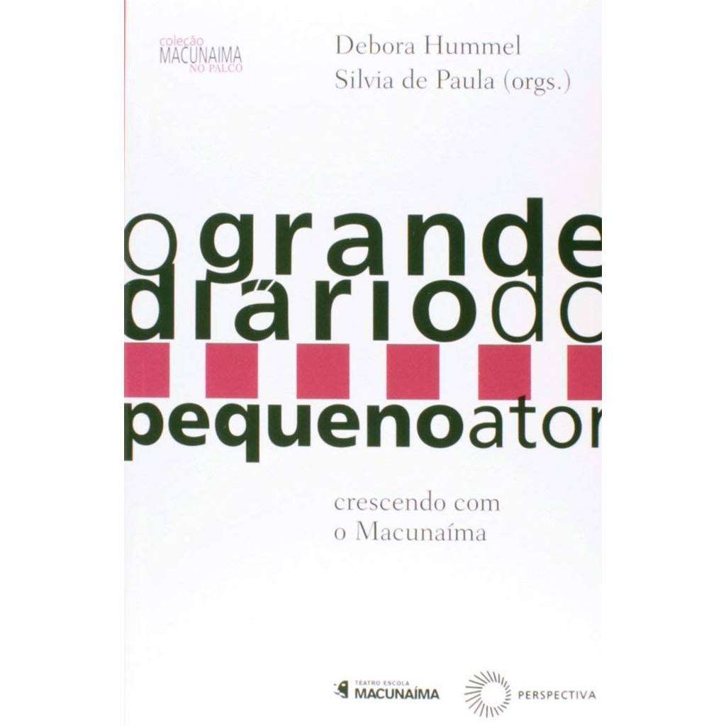 Livro O grande diário do pequeno ator - crescendo com o