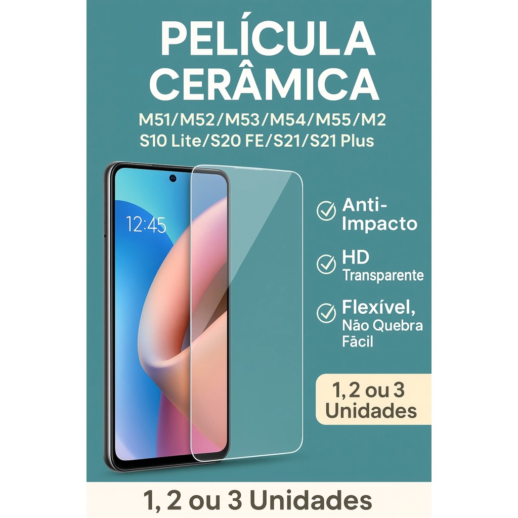 Película de Cerâmica para Samsung M52 M53 M55 M62 S20 FE S21 - Flexível Anti Impacto 1/2/3 Unidades em Oferta na Shopee