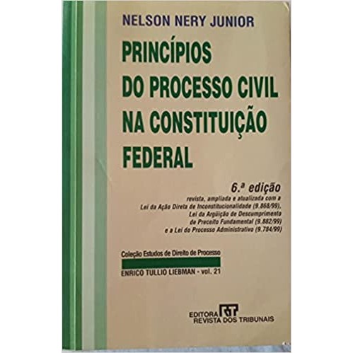 Princípios do Processo Civil na Constituição Federal de Nelson Nery Júnior 7261752