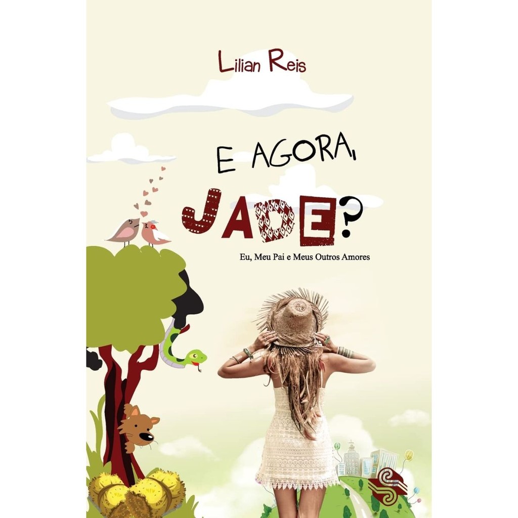 E agora, Jade? de Lilian Reis