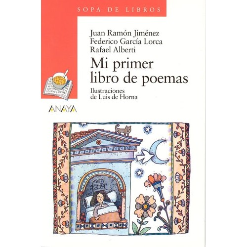 Livro Mi Primer Libro de Poemas Volume 1 de Rafael Alberti, Frederico García e Juam Ramón Jiménez; ilustr... 7270368