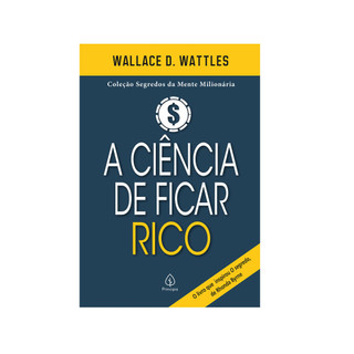 Livro A Ciência de Ficar Rico Wallace D. Wattles em Oferta na Shopee