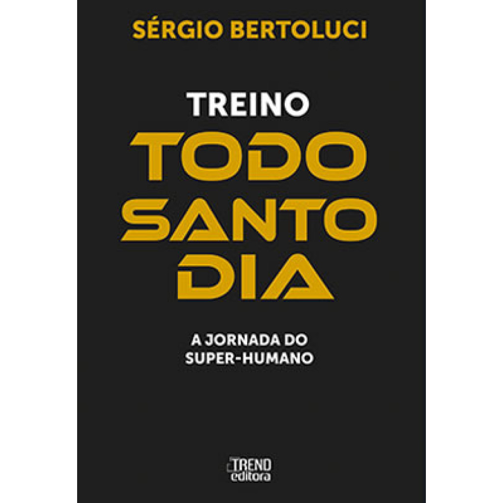 TREINO TODO SANTO DIA
