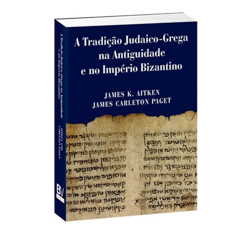 Detalhes do A Tradição Judaico-grega Na Antiguidade e No Império Bizantino | James K.aitken