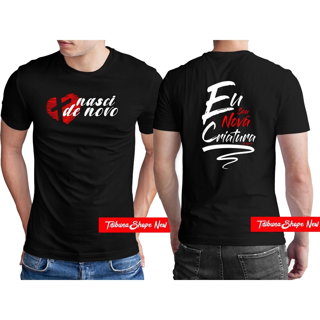 Camiseta Unissex Frente Nasci de Novo Costa Eu Sou Nova Criatura 100% Algodão em Oferta na Shopee