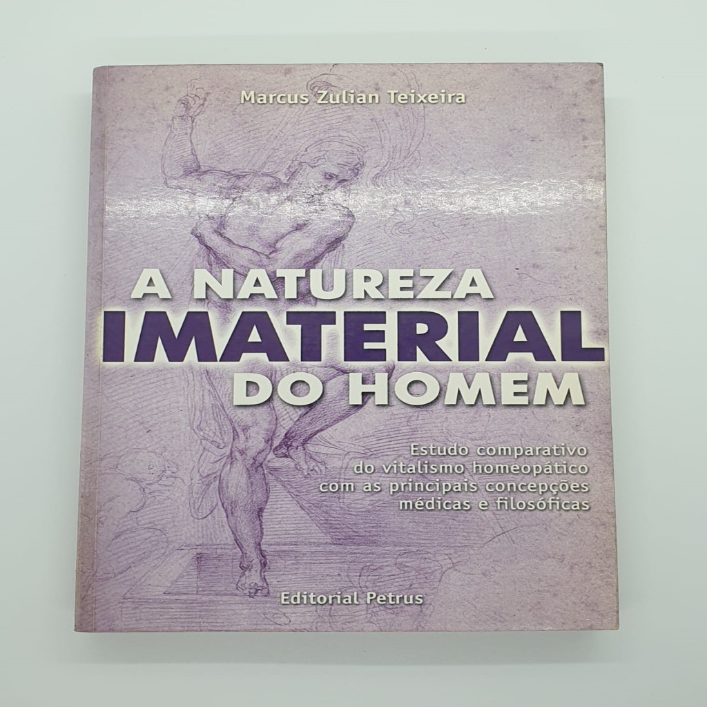 A Natureza Imaterial do Homem autor Marcus Zulian Teixeira