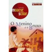 O Menino E O Bruxo (5º impressão - com suplemento de leitura) - Moacyr Scliar - 2010 - Novo