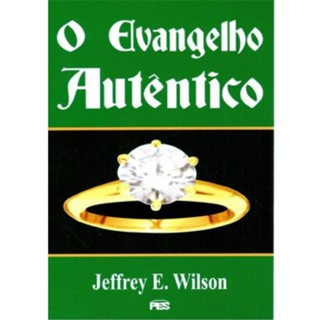O Evangelho autêntico | Jeffrey E. Wilson em Oferta na Shopee