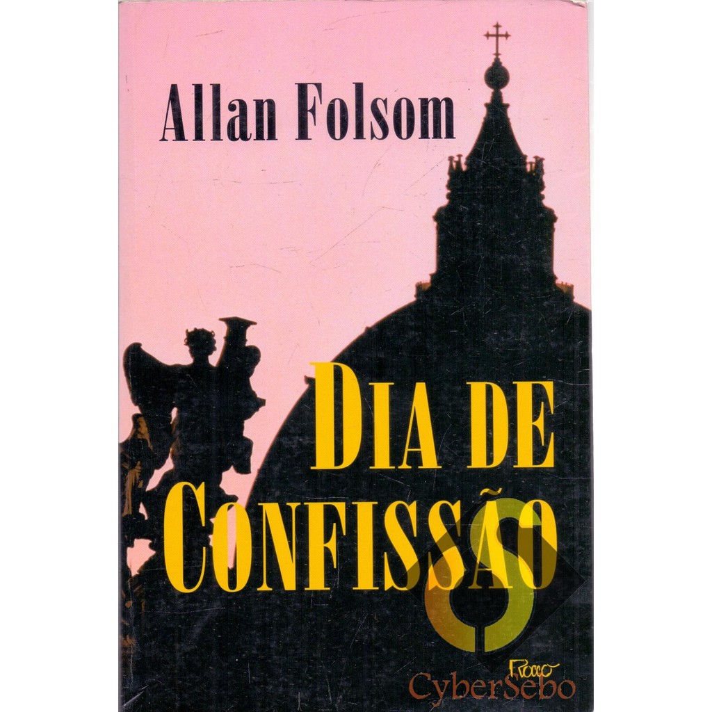 Dia de Confissão / Allan Folsom