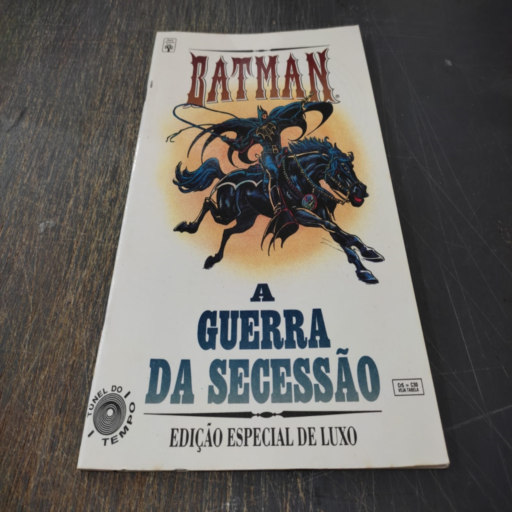 Batman - A Guerra da Secessão autor Elliot S. Maggin, Alan Lee Weiss, Alan Lee Weiss e José Luis García-López