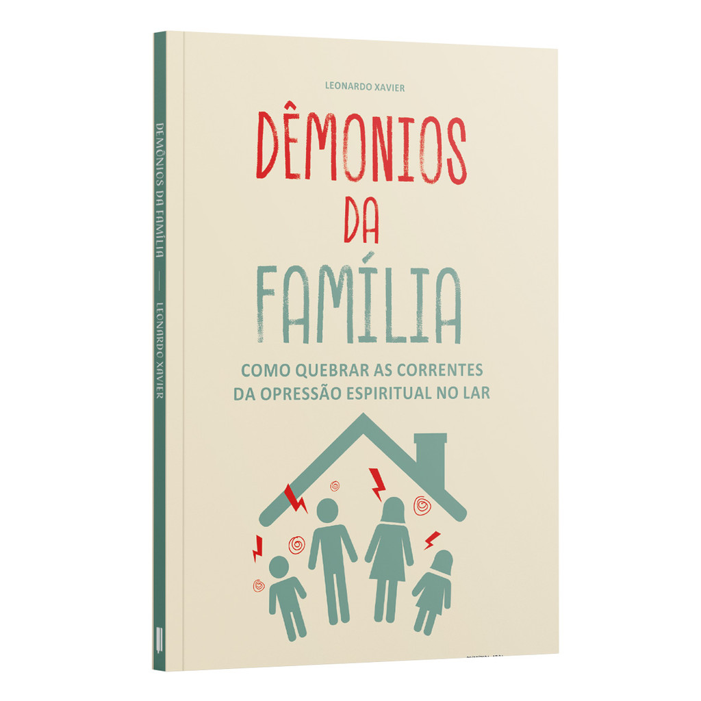 Demônios da Família | Como Quebrar as Correntes da Opressão Espiritual no Lar | Leonardo Xavier em Oferta na Shopee