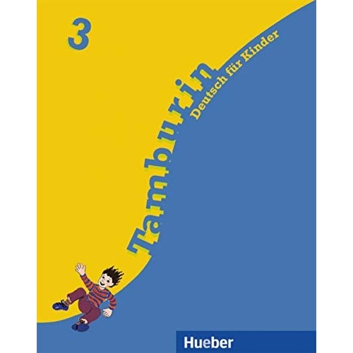 Tamburin Deutsch Für Kinder 3 de Siegfried Büttner, Gabriele Kopp, Josef Alberti 7281406