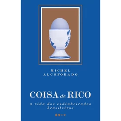 Coisa de rico - Grupo Editorial Todavia