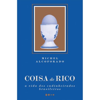 Coisa de rico - Grupo Editorial Todavia em Oferta na Shopee