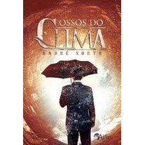 Ossos do Clima autor André Souto