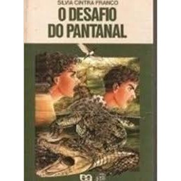 O Desafio do Pantanal autor Franco, Silvia Cintra