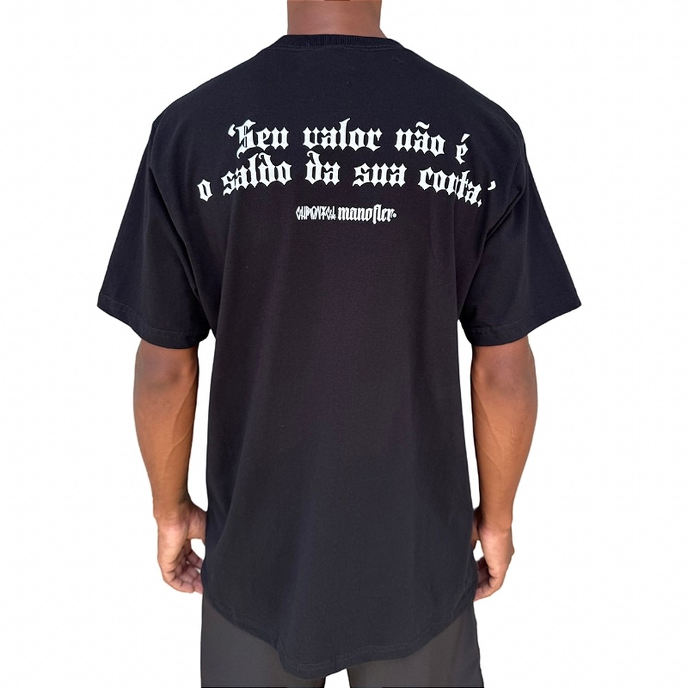 Camiseta Chronic Mano Fler 12 Seu Valor Não É o Saldo da Sua Conta