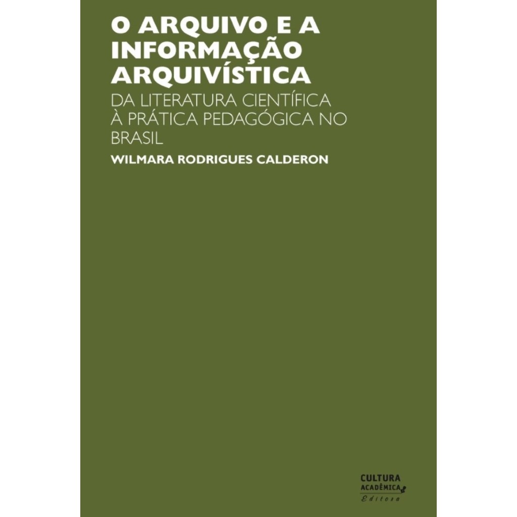 O arquivo e a informação arquivística