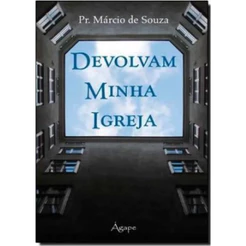 DEVOLVAM MINHA IGREJA