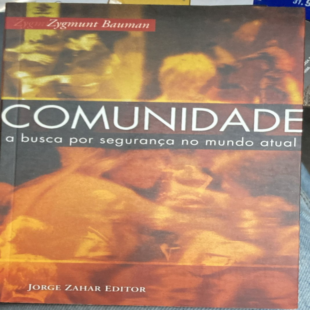 Comunidade - a busca por segurança no mundo atual autor Zygmunt Bauman