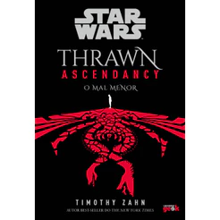 STAR WARS THRAWN ASCENDANCY – LIVRO 3 O MAL MENOR