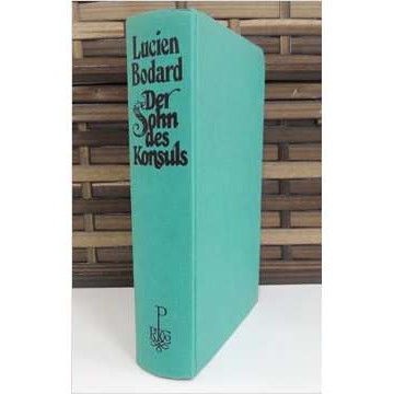 Der Sohn des Konsuls de Lucien Bodard 7043852