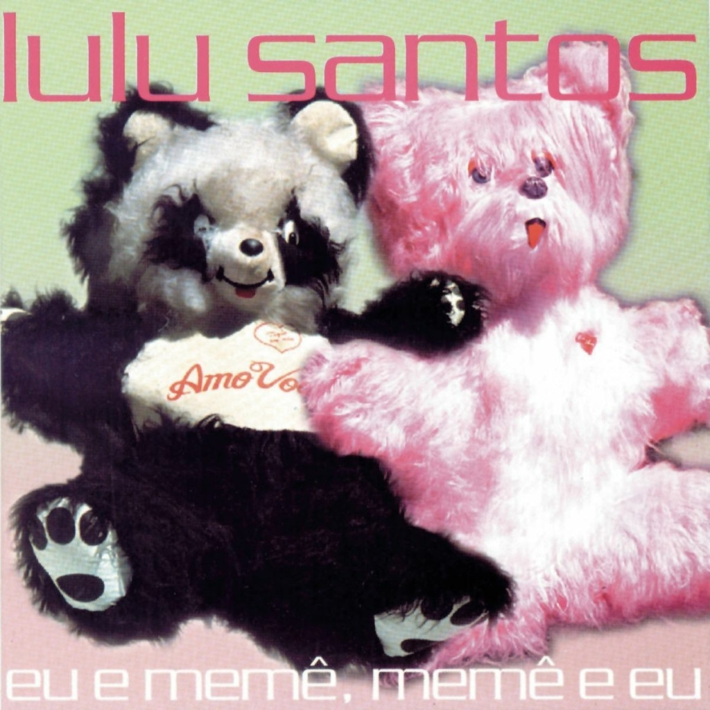 CD: Lulu Santos eu e memê, memê e eu interprete -