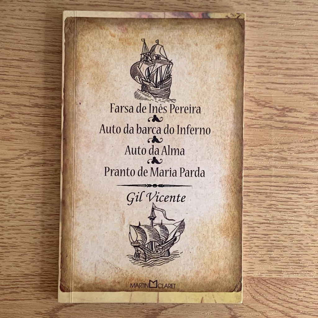 LIVRO FARSA DE INÊS PEREIRA; AUTO DA BARCA DO INFERNO; AUTO DA ALMA; PRANTO DA MARIA PARDA - GIL VICENTE