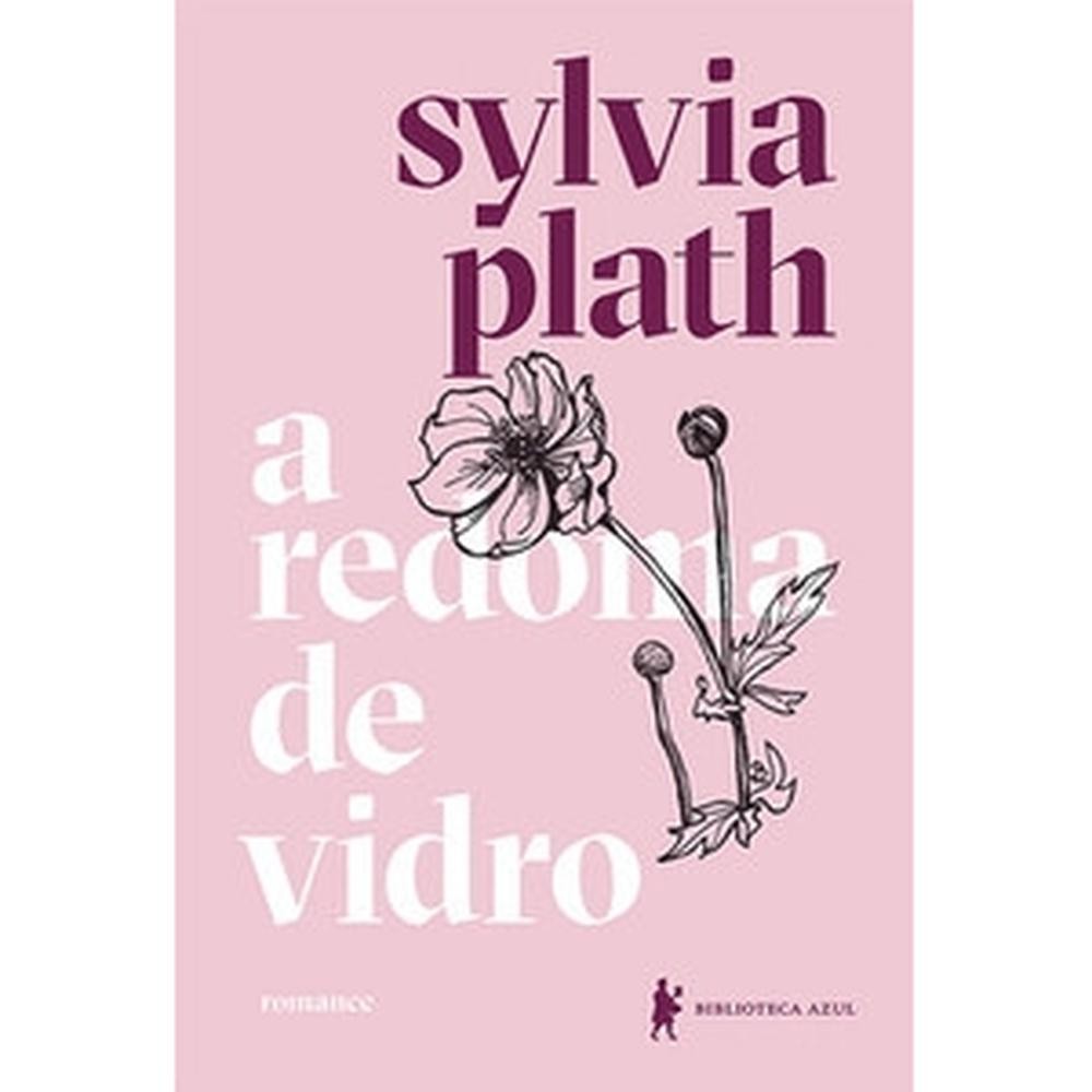 A redoma de vidro - Biblioteca Azul
