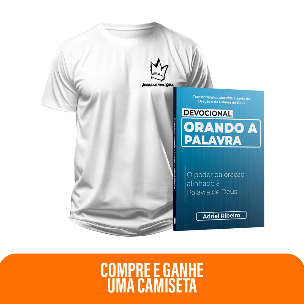 Kit Identidade que Testemunha  | Devocional Orando a Palavra + Camiseta Cristã Masculina - Ele é o rei