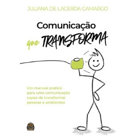 Livro Comunicação Que Transforma de Juliana de Lacerda Camargo 7480847