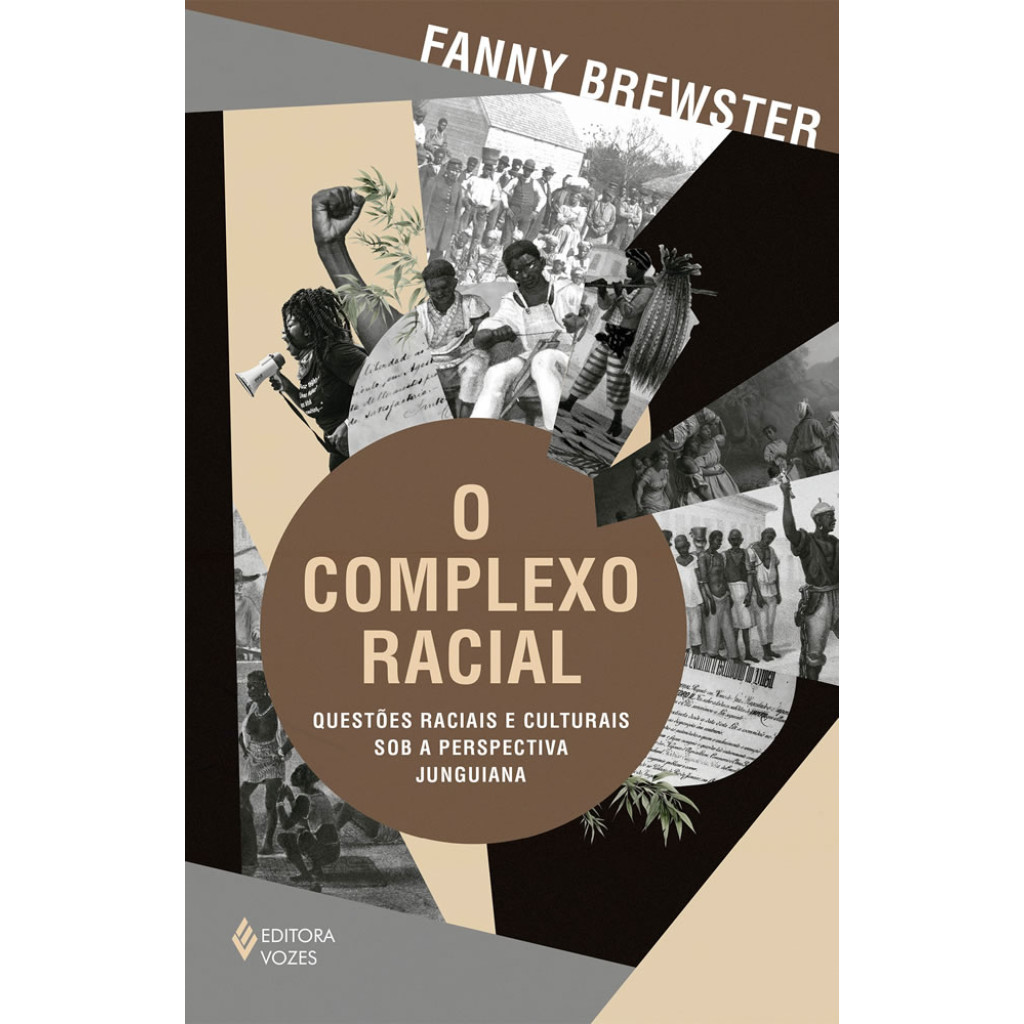 O COMPLEXO RACIAL QUESTÕES RACIAIS E CULTURAIS SOB A PERSPECTIVA JUNGUIANA