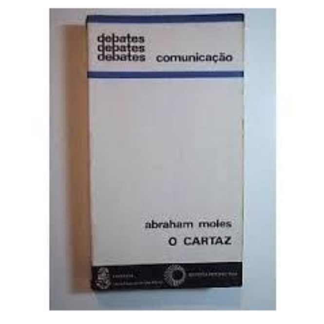 Debates Comunicação: O Cartaz autor Abaraham Moles