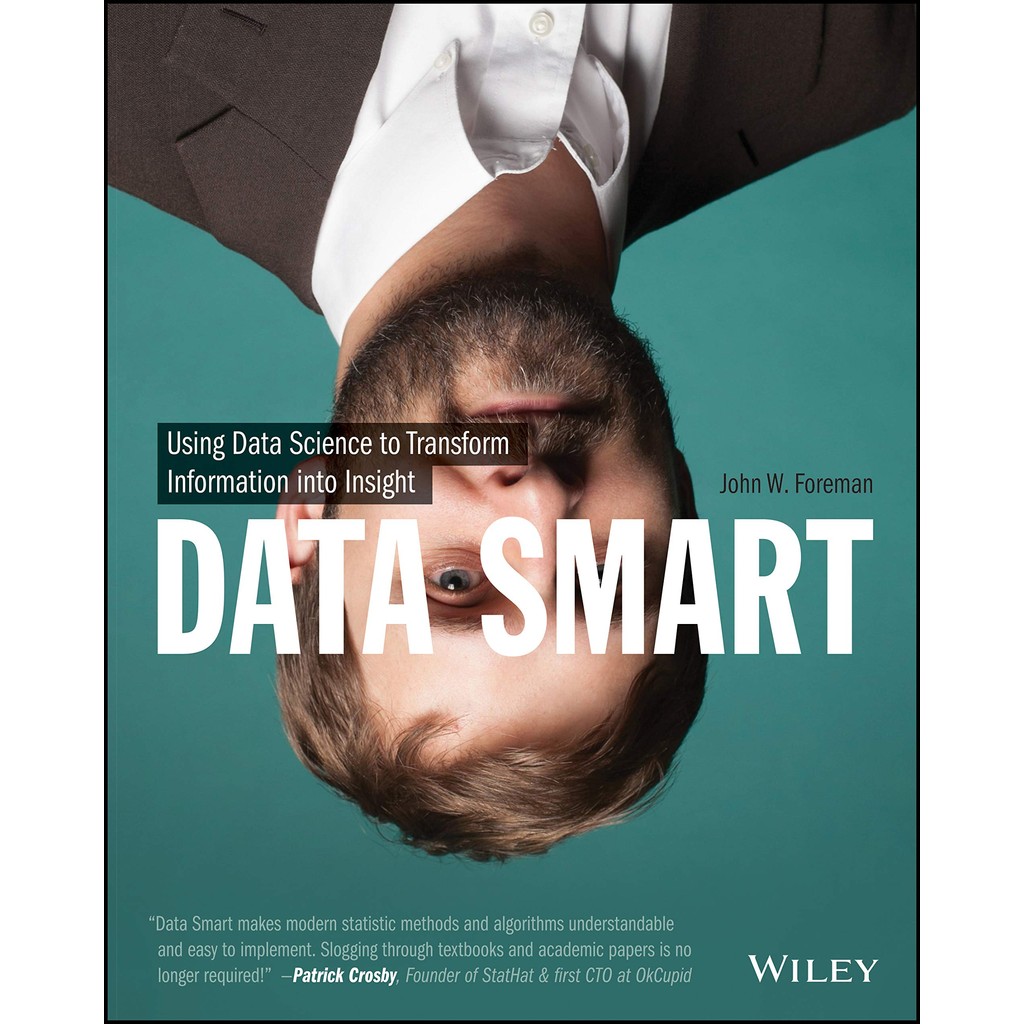 Data Smart: Using Data Science To Transform Information Into Insight de John W. Foreman 6925884