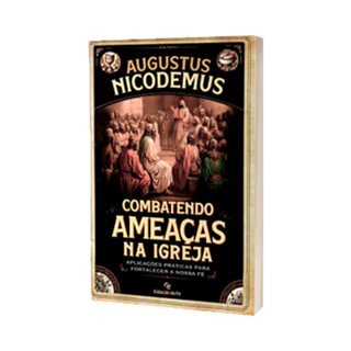 Livro Combatendo Ameaças Na Igreja | Augusto Nicodemus em Oferta na Shopee