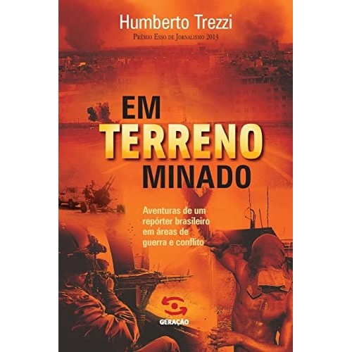 Em Terreno Minado - Jornalismo - Comunicação de Humberto Trezzi 7266037