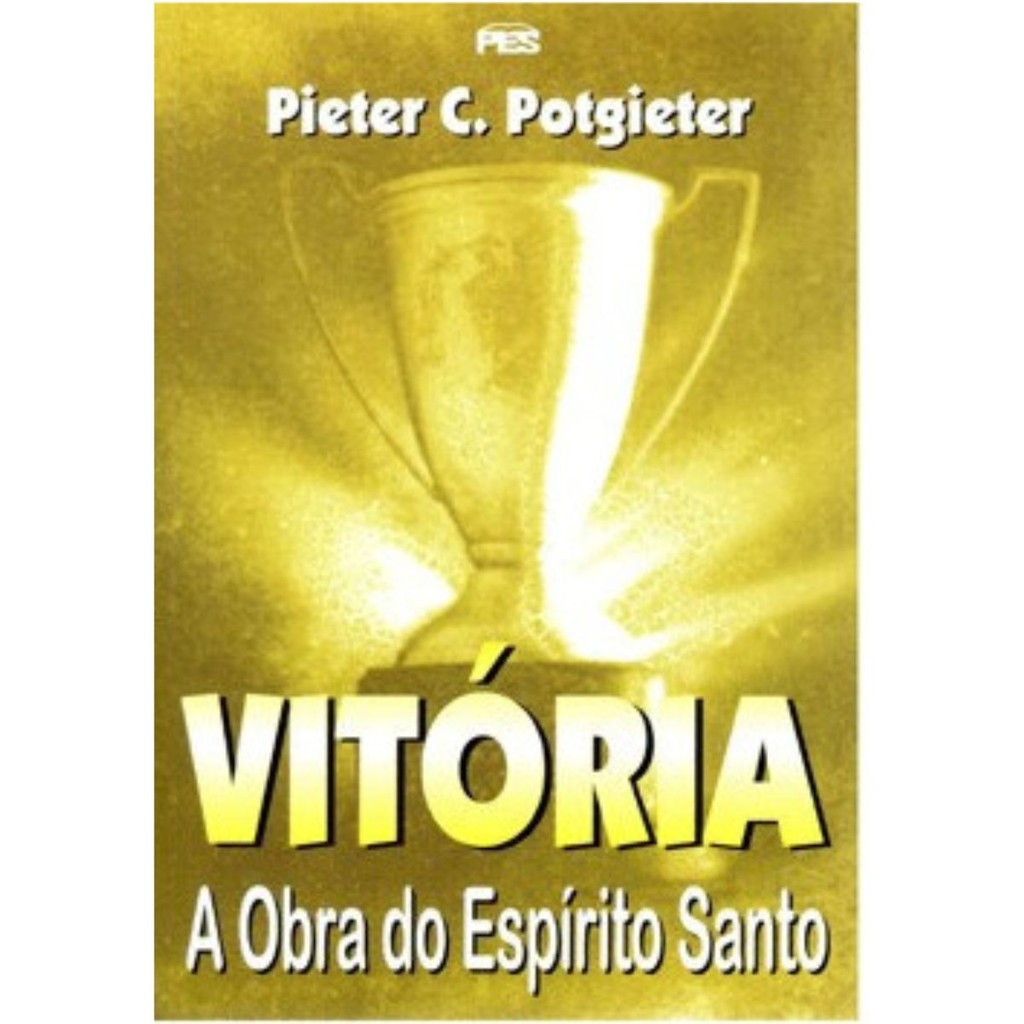 Vitória a obra do Espírito Santo | Pieter Cornelius Potgieter em Oferta na Shopee