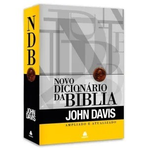 Novo Dicionário da Bíblia Ampliado e Atualizado | Capa Dura | J. Davis - Books & Magazines