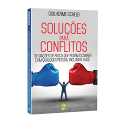 Soluções Para Conflitos | Guilherme Schelb
