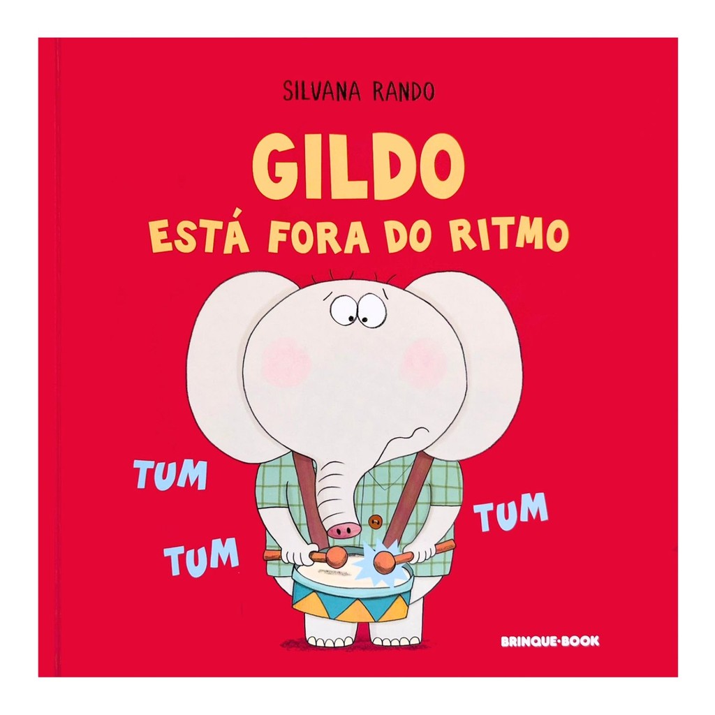 Livro Gildo Está Fora do Ritmo - Silvana Rando, Editora Brinque-Book