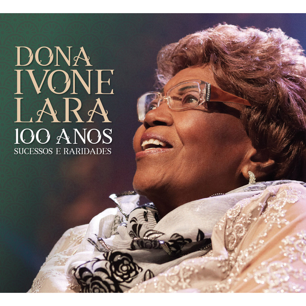CD DONA IVONE LARA - 100 ANOS - SUCESSOS E RARIDADES