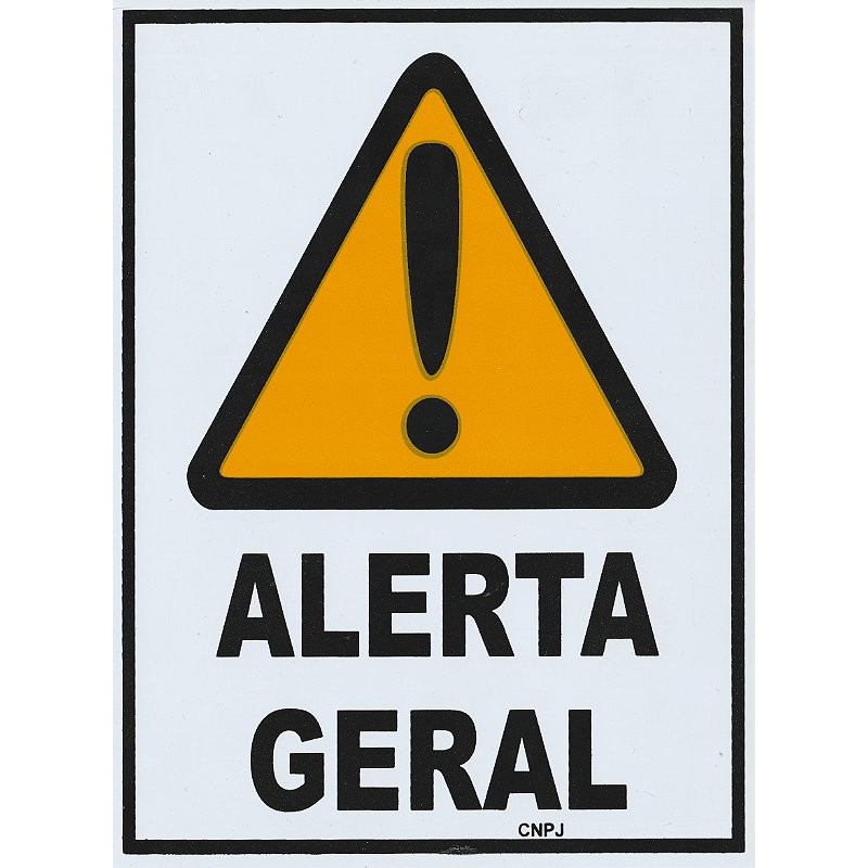 Placa de Sinalização de Emergência - Alerta Geral - Sinalização Alerta