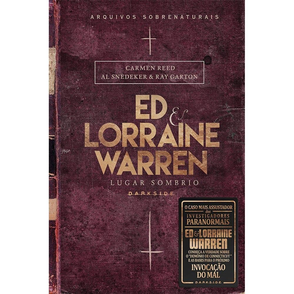 ED E LORRAINE WARREN - LUGAR SOMBRIO - ARQUIVOS SOBRENATURAIS - DARKSIDE