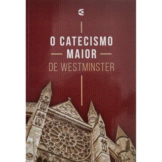 O Catecismo Maior de Westminster em Oferta na Shopee