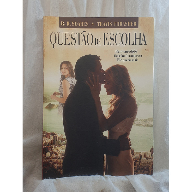 Livro Questão de Escolha - R. R. Soares e Travis Thrasher - Editora Graça