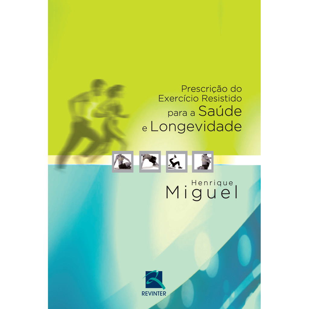 Prescrição do Exercício Resistido para a Saúde - Books & Magazines