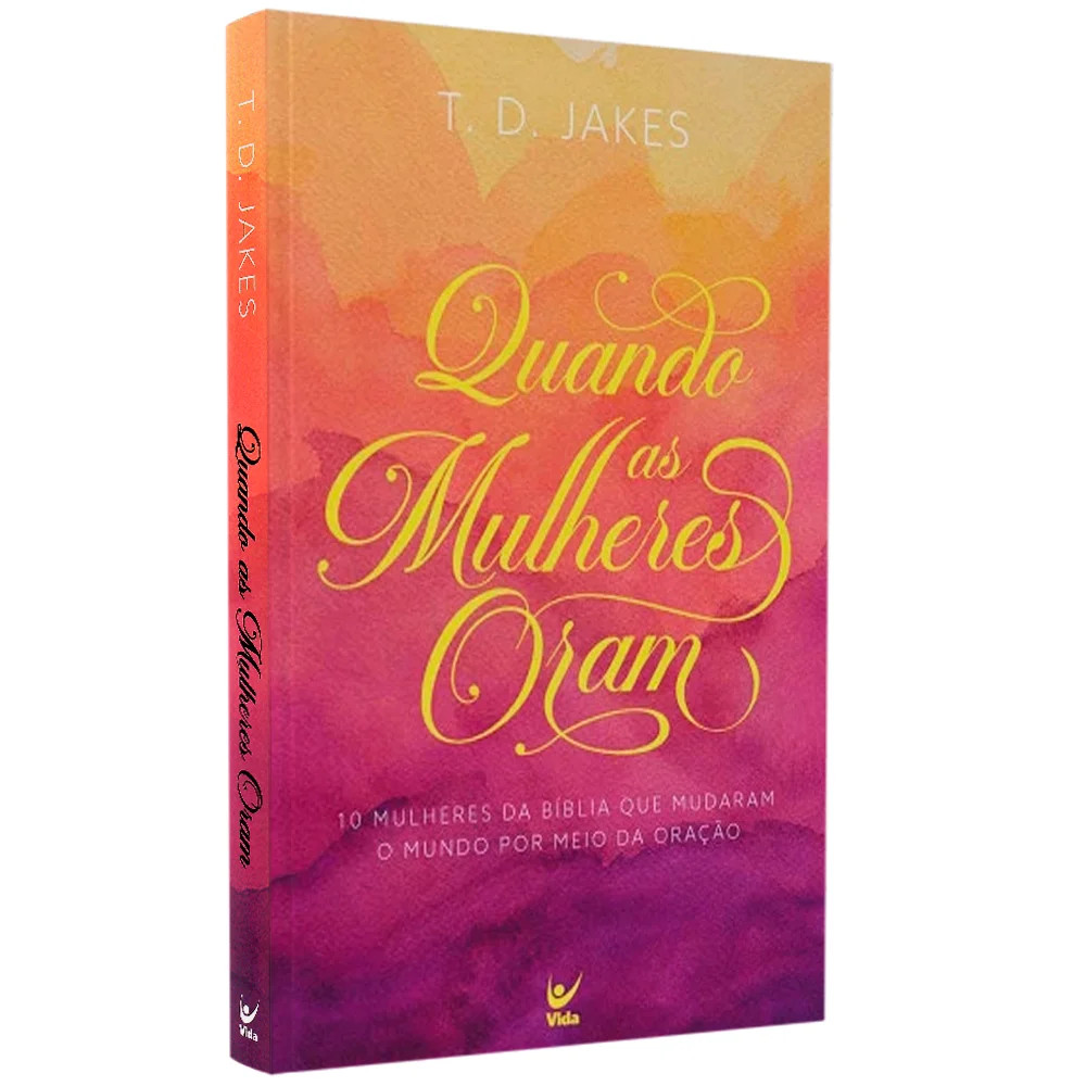 Livro Quando os Mulheres Oram | T. D. Jakes em Oferta na Shopee