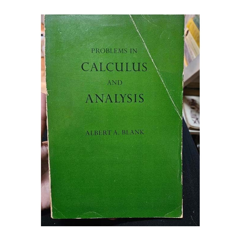 Problems in Calculus and Analysis de Albert A. Blank 7322657
