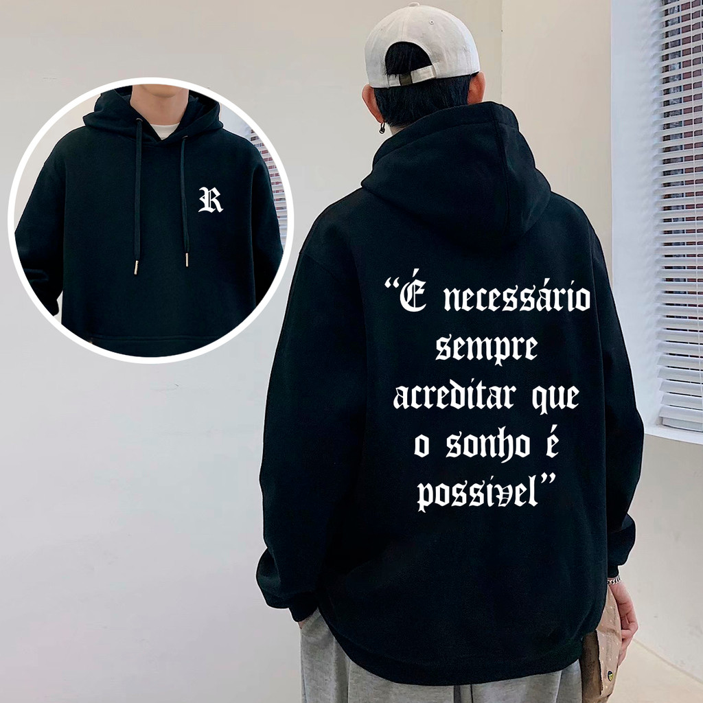 Moletom Blusão Oversized Frases Racionais MCs Frases Acreditar Que o Sonho é Possível Streetwear Top em Oferta na Shopee