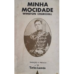 Minha Mocidade de Winston Churcill / Carlos Lacerda 7332108